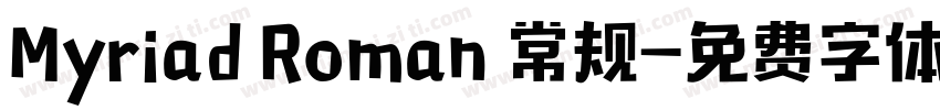 Myriad Roman 常规字体转换